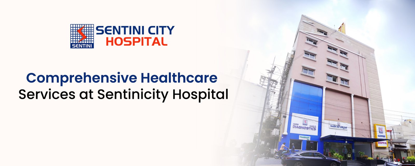 Comprehensive Healthcare Services at Sentinicity Hospital